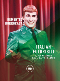 ITALIAN FUTURIBILI - IL NOSTRO POP NOSTRANO