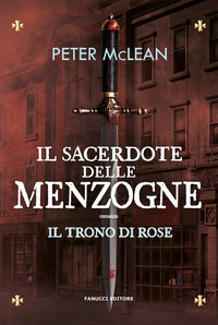 SACERDOTE DELLE MENZOGNE - IL TRONO DI ROSE 2