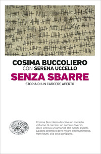 SENZA SBARRE - STORIA DI UN CARCERE APERTO