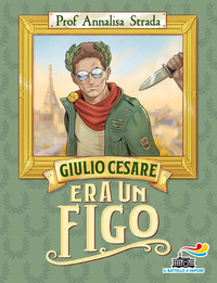 GIULIO CESARE ERA UN FIGO