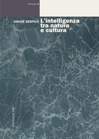 INTELLIGENZA TRA NATURA E CULTURA