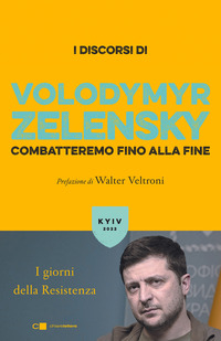 COMBATTEREMO FINO ALLA FINE - I GIORNI DELLA RESISTENZA