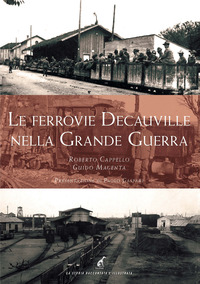 FERROVIE DECAUVILLE NELLA GRANDE GUERRA