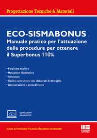 ECO SISMABONUS - MANUALE PRATICO PER L\'ATTUAZIONE DELLE PROCEDURE PER OTTENERE IL SUPERBONUS 110