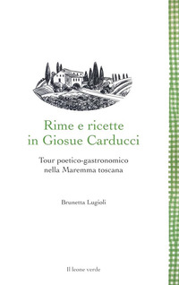 RIME E RICETTE IN GIOSUE CARDUCCI