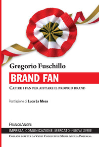BRAND FAN - CAPIRE I FAN PER AIUTARE IL PROPRIO BRAND