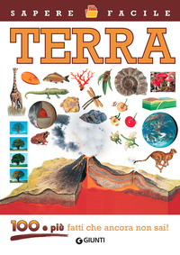 TERRA - 100 E PIU\' FATTI CHE ANCORA NON SAI !