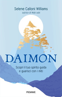 DAIMON - SCOPRI IL TUO SPIRITO GUIDA E GUARISCI CON I MITI