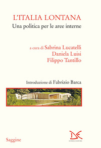 ITALIA LONTANA - UNA POLITICA PER LE AREE INTERNE