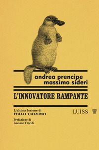 INNOVATORE RAMPANTE L\'ULTIMA LEZIONE DI ITALO CALVINO