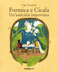 FORMICA E CICALA UN\'AMICIZIA IMPREVISTA