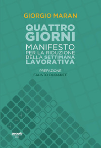 QUATTRO GIORNI - MANIFESTO PER LA RIDUZIONE DELLA SETTIMANA LAVORATIVA