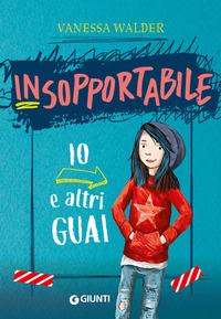 IO E ALTRI GUAI - INSOPPORTABILE