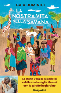 NOSTRA VITA NELLA SAVANA