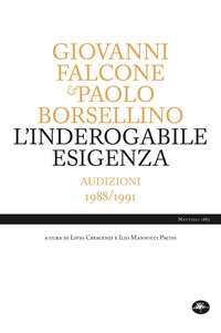 INDEROGABILE ESIGENZA - AUDIZIONI 1988 - 1991