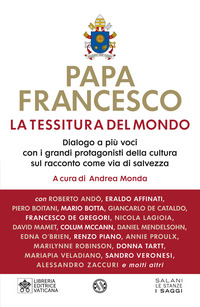 TESSITURA DEL MONDO - DIALOGO A PIU\' VOCI CON I GRANDI PROTAGONISTI DELLA CULTURA