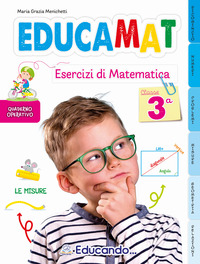 EDUCAMAT. ESERCIZI DI MATEMATICA. PER 3°
