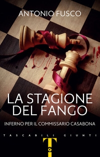 STAGIONE DEL FANGO - INFERNO PER IL COMMISSARIO CASABONA
