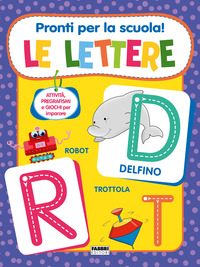 PRONTI PER LA SCUOLA ! LE LETTERE
