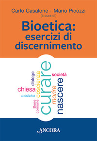 BIOETICA - ESERCIZI DI DISCERNIMENTO
