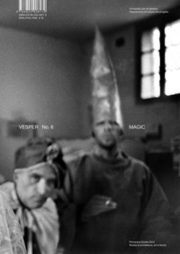 VESPER 6 MAGIC RIVISTA DI ARCHITETTURA ARTI E TEORIA