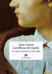 BELLEZZA DEL MARITO - UN SAGGIO ROMANZATO IN 29 TANGHI
