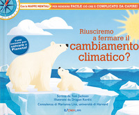 RIUSCIREMO A FERMARE IL CAMBIAMENTO CLIMATICO ?