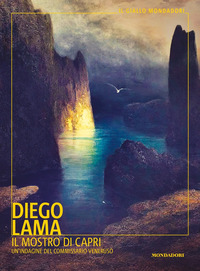 MOSTRO DI CAPRI - UN\'INDAGINE DEL COMMISSARIO VENERUSO
