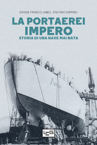 PORTAEREI IMPERO STORIA DI UNA NAVE MAI NATA