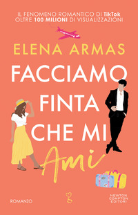 FACCIAMO FINTA CHE MI AMI