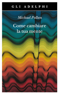 COME CAMBIARE LA TUA MENTE
