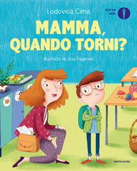 MAMMA QUANDO TORNI?