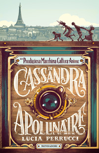 PRODIGIOSA MACCHINA CATTURA ANIME DI CASSANDRA APOLLINAIRE