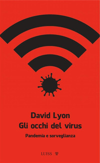OCCHI DEL VIRUS - PANDEMIA E SORVEGLIANZA