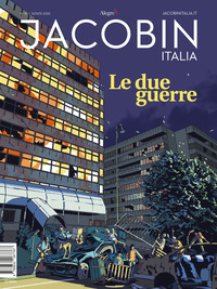 JACOBIN ITALIA 15/2022 LE DUE GUERRE