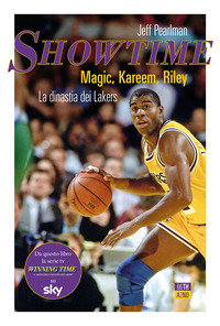 SHOWTIME - MAGIC KAREEM RILEY LA DINASTIA DEI LAKERS