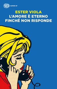 AMORE E\' ETERNO FINCHE\' NON RISPONDE