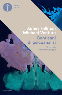 CENT\'ANNI DI PSICANALISI E IL MONDO VA SEMPRE PEGGIO