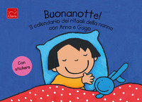 BUONANOTTE ! IL CALENDARIO DEI RITUALI DELLA NANNA CON ANNA E GUGO