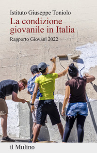 CONDIZIONE GIOVANILE IN ITALIA - RAPPORTO GIOVANI 2022