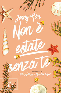 NON E\' ESTATE SENZA TE - THE SUMMER TRILOGY