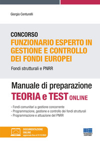 CONCORSO FUNZIONARIO ESPERTO IN GESTIONE E CONTROLLO DEI FONDI EUROPEI - FONDI STRUTTURATI E PNRR