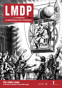 LMDP 1/2022 - LA MERAVIGLIA DEL POSSIBILE HO VISTO COSE