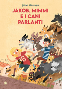 JAKOB MIMMI E I CANI PARLANTI
