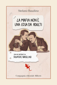 MAFIA NON E\' UNA COSA DA ADULTI