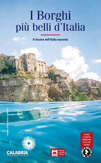 BORGHI PIU\' BELLI D\'ITALIA 2022 - 2023 - IL FASCINO DELL\'ITALIA NASCOSTA