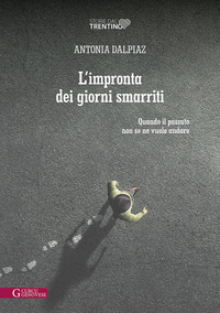 IMPRONTA DEI GIORNI SMARRITI - QUANDO IL PASSATO NON SE NE VUOLE ANDARE