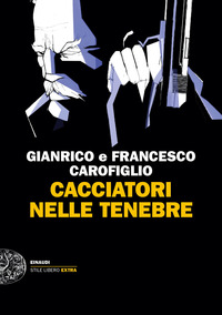 CACCIATORI NELLE TENEBRE