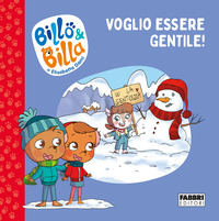VOGLIO ESSERE GENTILE