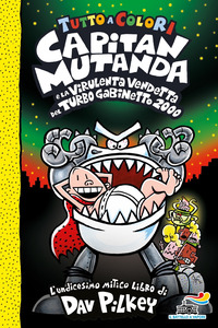 CAPITAN MUTANDA E LA VIRULENTA VENDETTA DEL TURBO GABINETTO 2000
